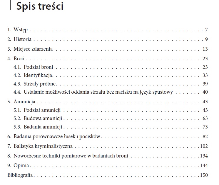 spis treści Vademecum kryminalistycznych badań broni